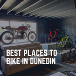 Best Places to Bike In Dunedin